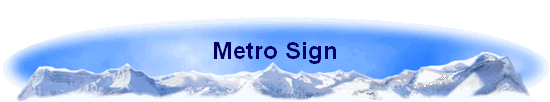 Metro Sign